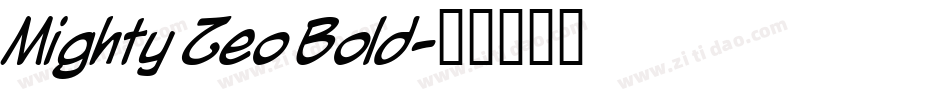 Mighty Zeo Bold字体转换